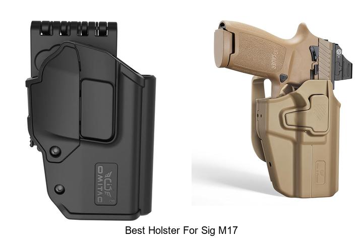 Top 12 Best Holster for Sig M17 That Will Blow Your Mind!
