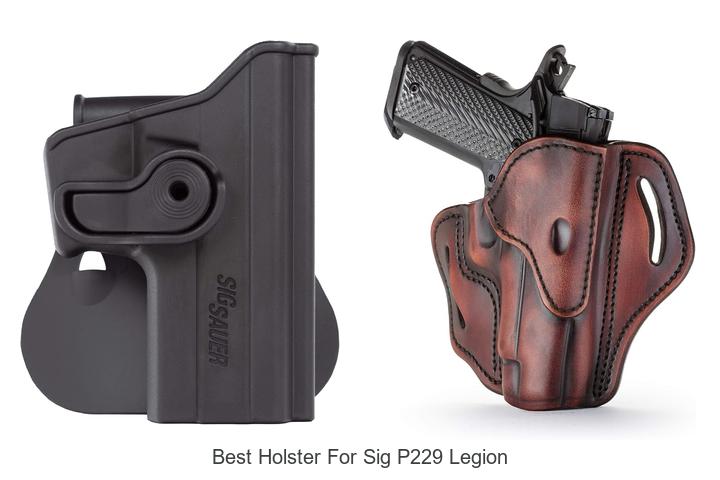 Top 12 Best Holster for Sig P229 Legion You Must See Now