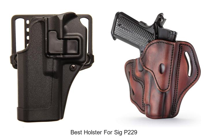 Top 12 Best Holster For Sig P229 You Can’t Miss!