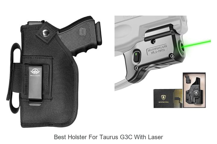 Top 12 Best Holster For Taurus G3C With Laser You Need Now