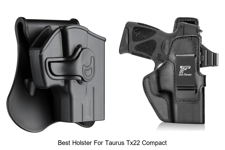 Top 12 Best Holster For Taurus TX22 Compact You Need Now