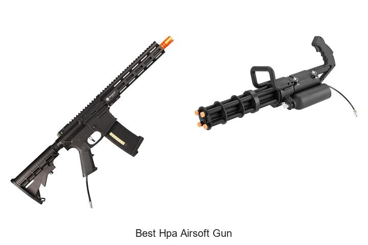Top 12 Best HPA Airsoft Gun Choices You Can’t Miss