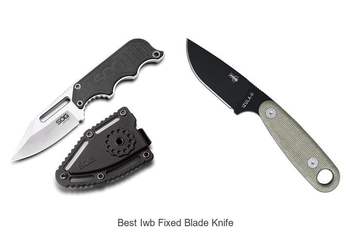 Top 12 Best IWB Fixed Blade Knife You Can’t Miss!