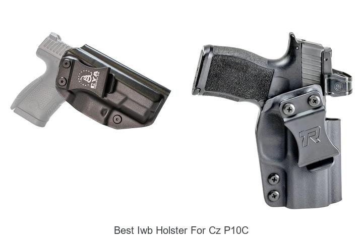 Top 12 Best IWB Holster For CZ P10C You Can’t Miss
