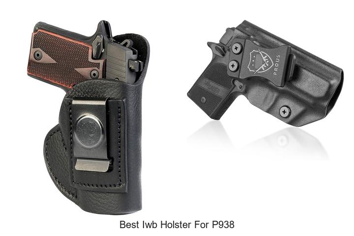 Top 12 Best IWB Holster For P938 That Will Blow Your Mind