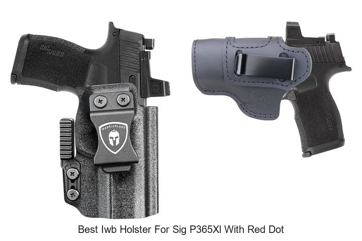 Top 12 Best IWB Holster for Sig P365XL With Red Dot Revealed!