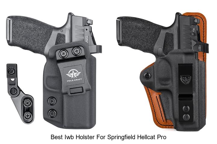 Top 12 Best IWB Holster For Springfield Hellcat Pro Revealed!