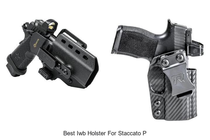 Top 12 Best IWB Holster For Staccato P You Can’t Miss