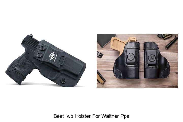 Top 12 Best IWB Holster for Walther PPS You Can’t Miss