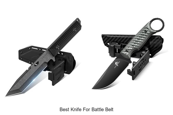 Top 12 Best Knife For Battle Belt You Can’t Live Without