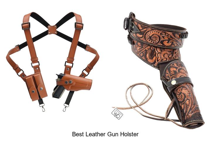 Top 12 Best Leather Gun Holster That Will Blow Your Mind!