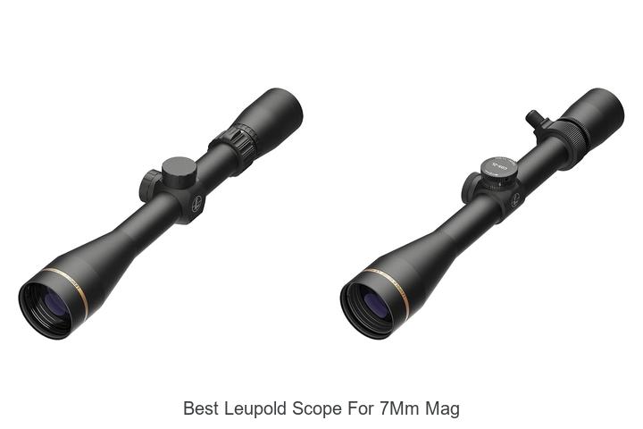 Top 12 Best Leupold Scope For 7mm Mag You Can’t Miss