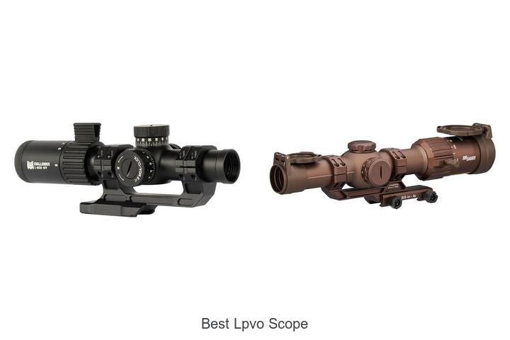 Top 12 Best LPVO Scope Choices You Can’t Miss Now