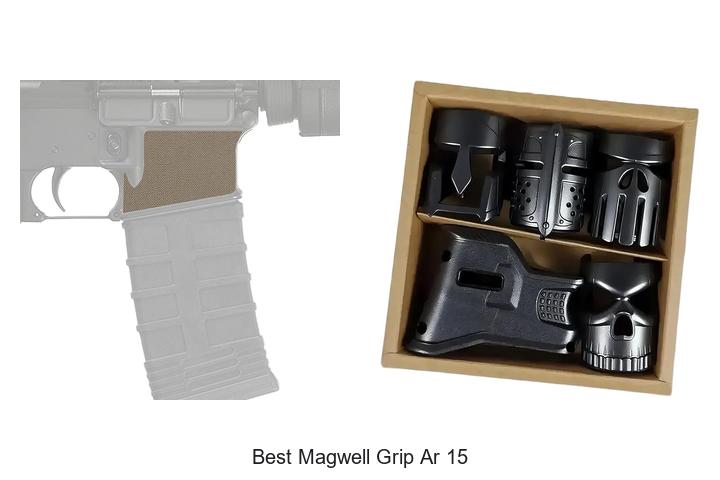 Top 12 Best Magwell Grip AR 15 That Will Boost Your Accuracy!