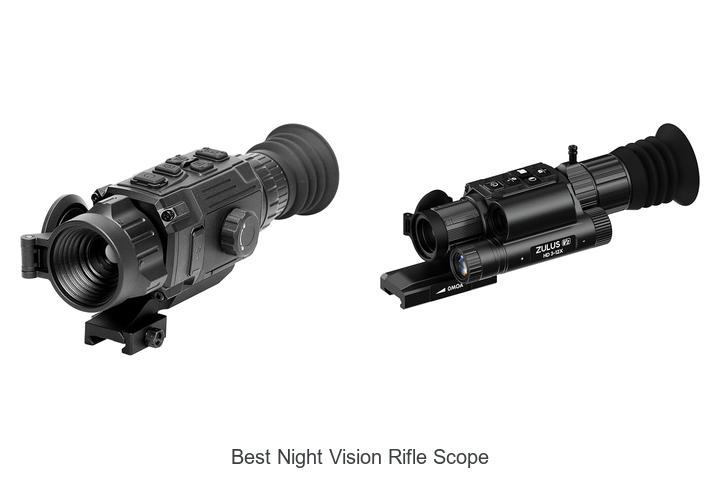 Top 12 Best Night Vision Rifle Scope That Will Blow Minds