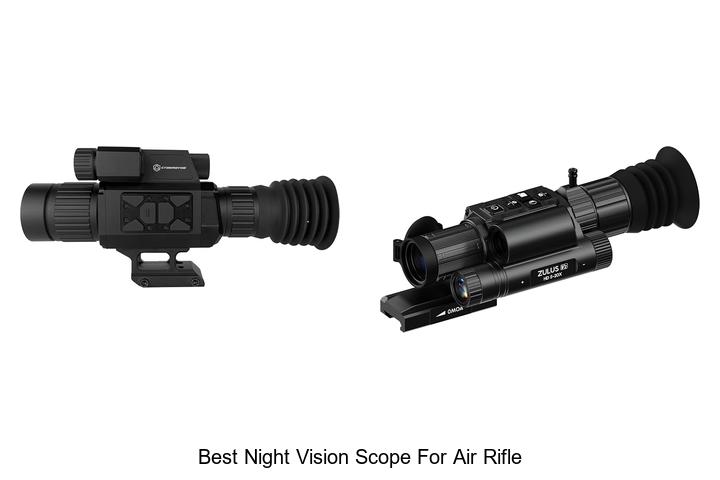 Top 12 Best Night Vision Scope For Air Rifle You Need!