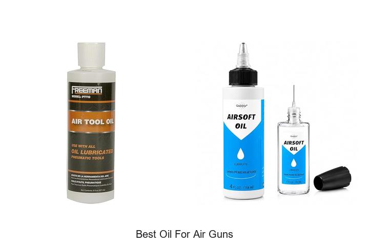 Top 12 Best Oil For Air Guns That Will Boost Performance!