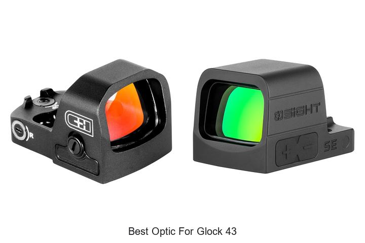 Top 12 Best Optic For Glock 43 That Will Blow Your Mind