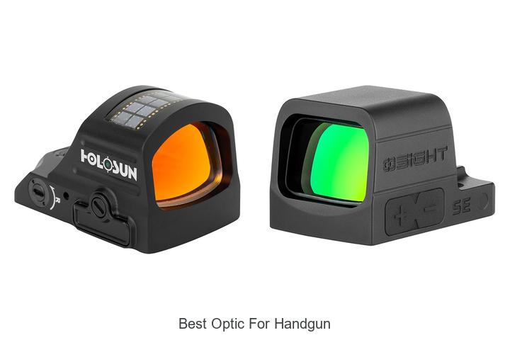 Top 12 Best Optic For Handgun That Shooters Swear By!