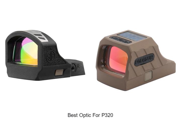 Top 12 Best Optic For P320 That Will Blow Your Mind!