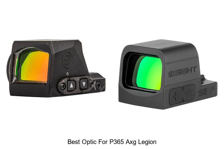 Top 12 Best Optic For P365 AXG Legion You Can’t Miss!