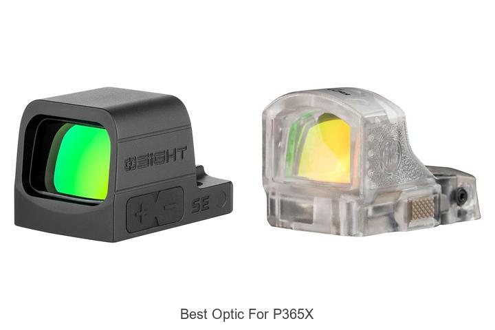 Top 12 Best Optic for P365X That Will Blow Your Mind!