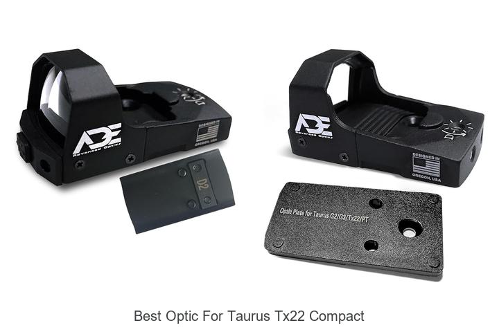 Top 12 Best Optic For Taurus TX22 Compact You Can’t Miss!
