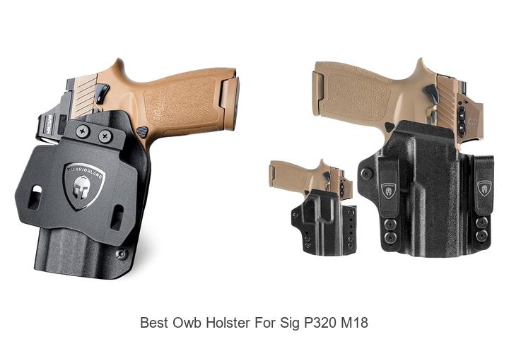Top 12 Best OWB Holster for Sig P320 M18 You Need Now