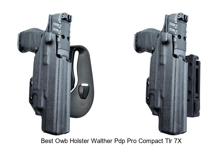Top 12 Best OWB Holster Walther PDP Pro Compact TLR 7X Revealed!