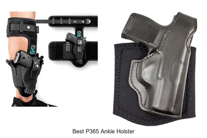 Top 12 Best P365 Ankle Holster You Can’t Miss Today