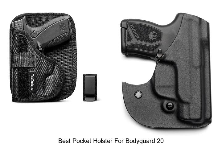 Top 12 Best Pocket Holster for Bodyguard 20 Reviewed!