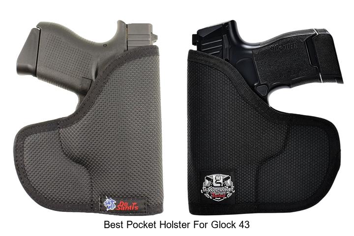 Top 12 Best Pocket Holster for Glock 43 You Need Now!