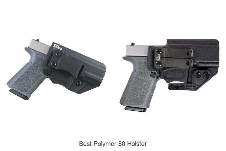 Top 12 Best Polymer 80 Holster You Can’t Miss Today!