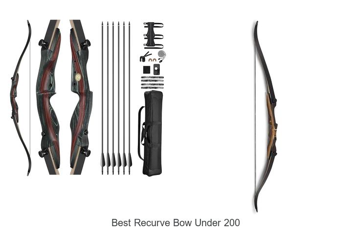 Top 12 Best Recurve Bow Under 200 That Will Blow Your Mind