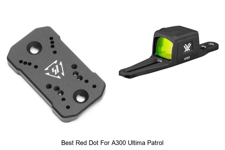 Top 12 Best Red Dot for A300 Ultima Patrol You Can’t Miss