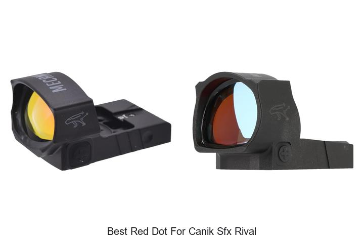 Top 12 Best Red Dot for Canik SFX Rival You Can’t Miss