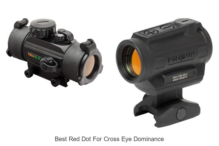 Top 12 Best Red Dot for Cross Eye Dominance Revealed!