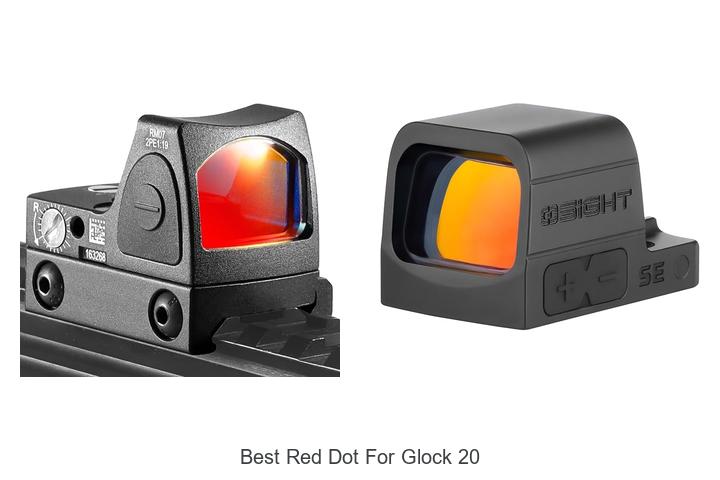 Top 12 Best Red Dot For Glock 20 That Will Blow Your Mind