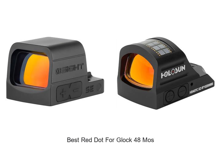 Top 12 Best Red Dot for Glock 48 MOS You Can’t Miss