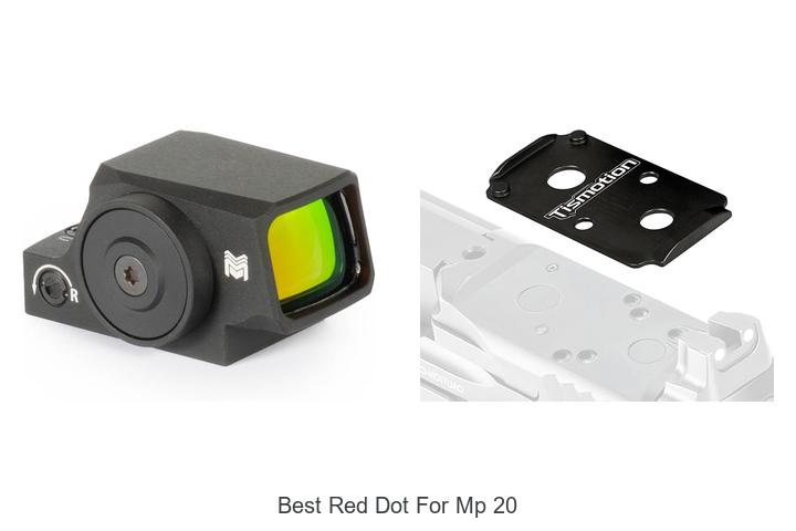 Top 12 Best Red Dot for MP 20 That Will Blow Your Mind