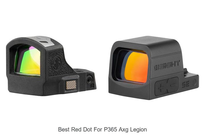Top 12 Best Red Dot for P365 AXG Legion You Can’t Miss!