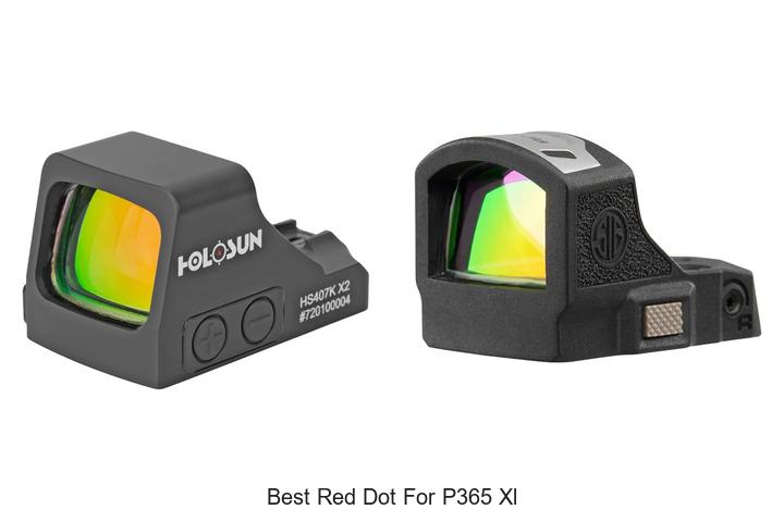 Top 12 Best Red Dot for P365 XL You Can’t Miss!