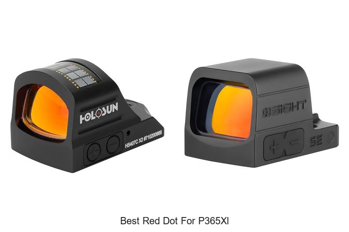 Top 12 Best Red Dot For P365XL You Can’t Miss!