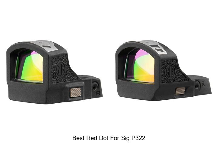 Top 12 Best Red Dot for Sig P322 You Can’t Miss Today