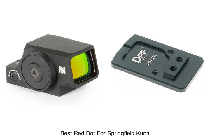 Top 12 Best Red Dot for Springfield Kuna You Can’t Miss!