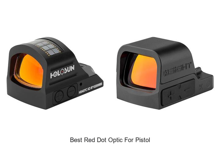 Top 12 Best Red Dot Optic For Pistol You Can’t Miss!