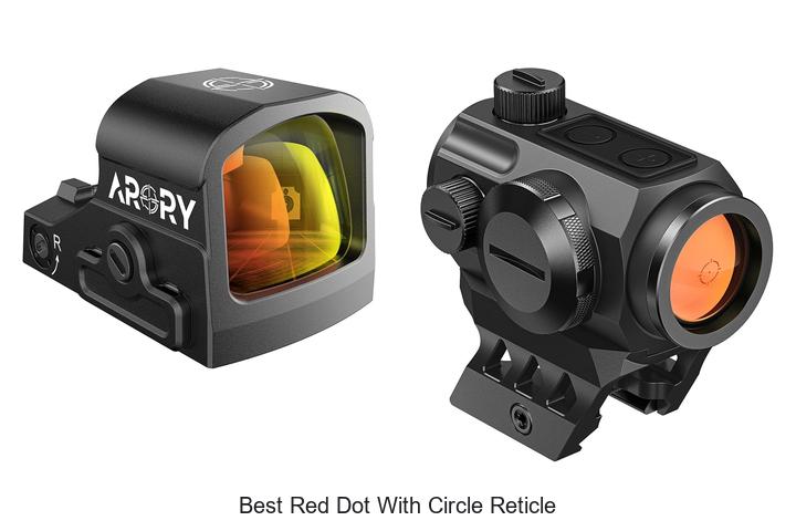 Top 12 Best Red Dot With Circle Reticle You Can’t Miss!