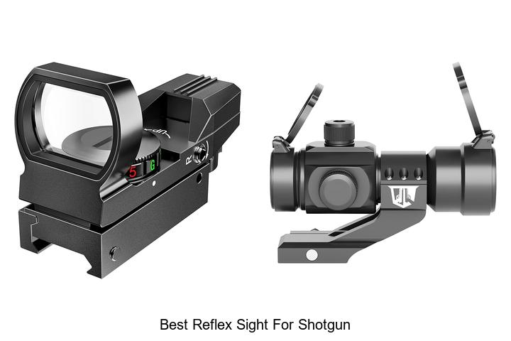 Top 12 Best Reflex Sight For Shotgun You Can’t Miss!