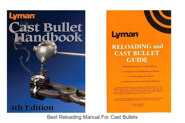 Top 12 Best Reloading Manual for Cast Bullets Revealed!