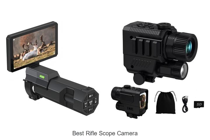 Top 12 Best Rifle Scope Camera That Will Blow Your Mind